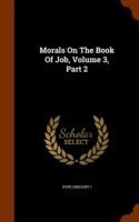 Morals on the Book of Job, Volume 3, Part 2