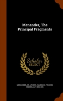 Menander, the Principal Fragments