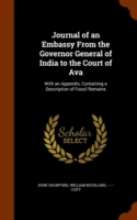 Journal of an Embassy from the Governor General of India to the Court of Ava