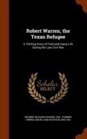 Robert Warren, the Texan Refugee