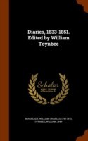 Diaries, 1833-1851. Edited by William Toynbee