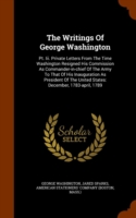 THE WRITINGS OF GEORGE WASHINGTON: PT. I