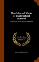 Collected Works of Dante Gabriel Rossetti