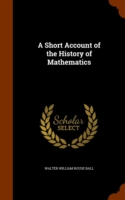 Short Account of the History of Mathematics