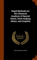 Rapid Methods for the Chemical Analysis of Special Steels, Steel-Making Alloys, and Graphite