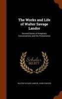 Works and Life of Walter Savage Landor