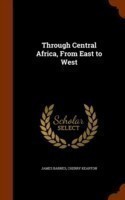 Through Central Africa, from East to West
