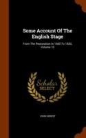 Some Account of the English Stage