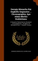 Georgiu Monachu Kai Sygkellu Gegonotos ... Chronographia, Apo Adam Mechri Diokleitianu