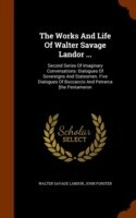 Works and Life of Walter Savage Landor ...