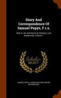 Diary and Correspondence of Samuel Pepys, F.R.S.