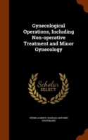 Gynecological Operations, Including Non-Operative Treatment and Minor Gynecology