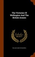 Victories of Wellington and the British Armies