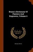 Bryan's Dictionary of Painters and Engravers, Volume 4