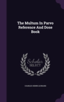 Multum in Parvo Reference and Dose Book