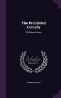 The Prohibited Comedy: Richelieu In Love