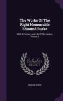 Works of the Right Honourable Edmund Burke