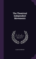 The Theatrical Independent Movements