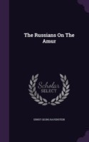 The Russians On The Amur