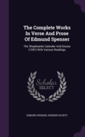 Complete Works in Verse and Prose of Edmund Spenser