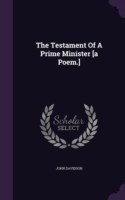 The Testament Of A Prime Minister [a Poem.]