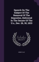 SPEECH ON THE SUBJECT OF THE REMOVAL OF