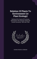 Relation of Plants to Environment (or Plant Ecology)