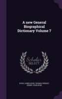 New General Biographical Dictionary Volume 7