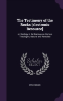 Testimony of the Rocks [Electronic Resource]