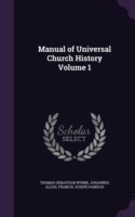 Manual of Universal Church History Volume 1