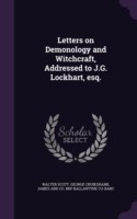 Letters on Demonology and Witchcraft, Addressed to J.G. Lockhart, Esq.