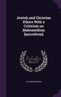JEWISH AND CHRISTIAN ETHICS WITH A CRITI
