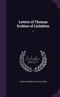 Letters of Thomas Erskine of Linlathen ..