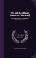 Salt-Box House [Electronic Resource]