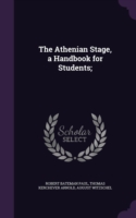 Athenian Stage, a Handbook for Students;