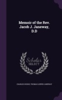 MEMOIR OF THE REV. JACOB J. JANEWAY, D.D