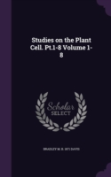 Studies on the Plant Cell. Pt.1-8 Volume 1-8