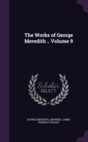 Works of George Meredith .. Volume 9