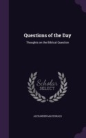 Questions of the Day: Thoughts on the Biblical Question