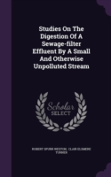 Studies On The Digestion Of A Sewage-filter Effluent By A Small And Otherwise Unpolluted Stream