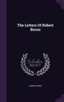 The Letters Of Robert Burns