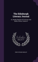The Edinburgh Literary Journal: Or, Weekly Register Of Criticism And Belles Lettres, Volume 4