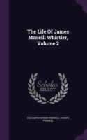 Life of James McNeill Whistler, Volume 2