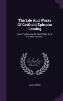 THE LIFE AND WORKS OF GOTTHOLD EPHRAIM L