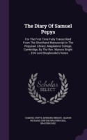 THE DIARY OF SAMUEL PEPYS: FOR THE FIRST