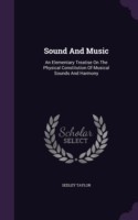 SOUND AND MUSIC: AN ELEMENTARY TREATISE