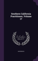 Southern California Practitioner, Volume 17