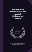 Quarterly Journal of Pure and Applied Mathematics, Volume 17