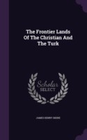 Frontier Lands of the Christian and the Turk