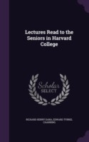 Lectures Read to the Seniors in Harvard College
